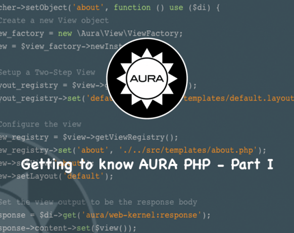 getting to know aura php - part i