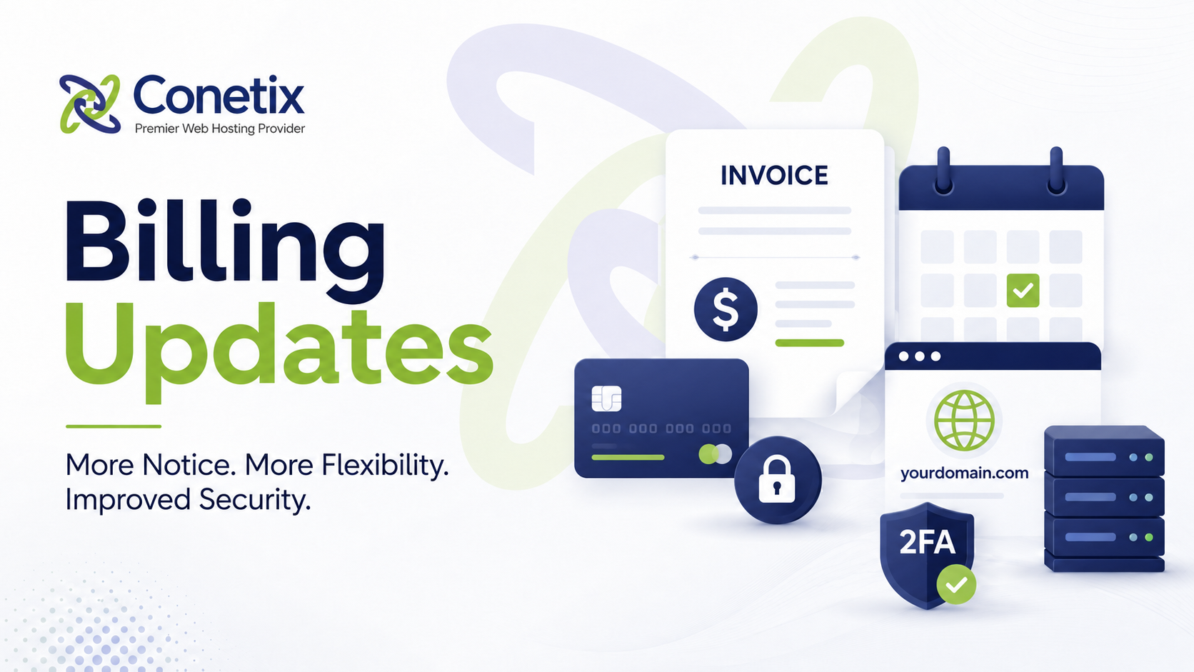 billing updates designed to give you more notice and flexibility